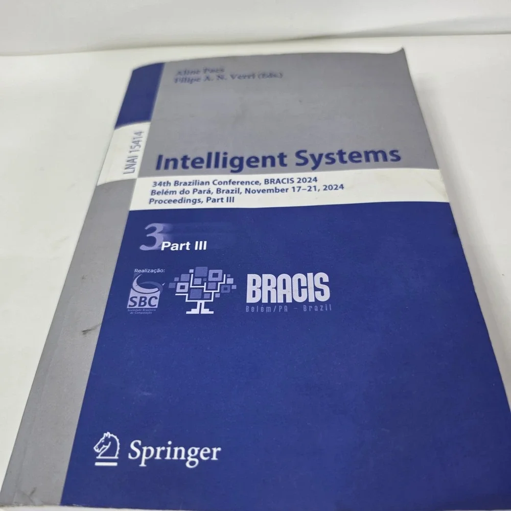 Intelligent Systems BRACIS 2024 Proceedings Part III LNAI 15414 9783031790348